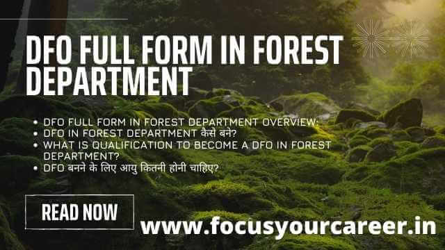DFO Full Form In Forest Department 
