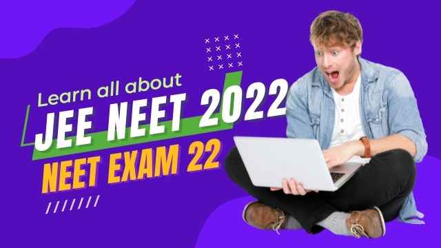NEET full form in hindi 2022 | JEE NEET 2022 के बारे में पूरी जानकारी